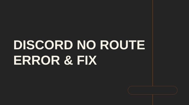 Discord No Route Error & Fix
